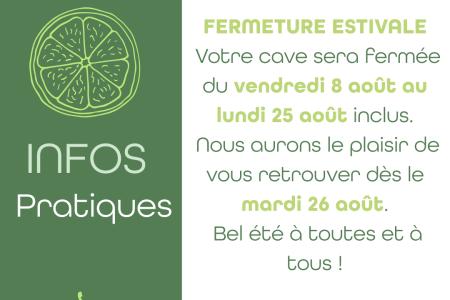 Fermeture estivale de la cave